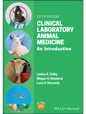 Clinical Laboratory Animal Medicine by Colby: An Introduction, 5th Edition