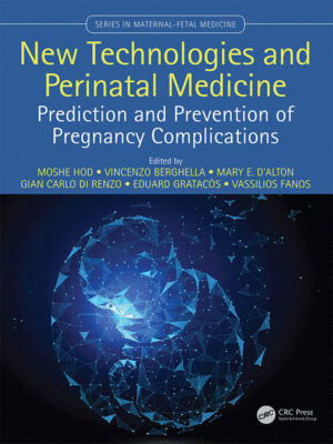 New Technologies and Perinatal Medicine: Prediction and Prevention of Pregnancy Complications