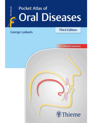 Pocket Atlas of Oral Diseases by Laskaris, 3rd Edition