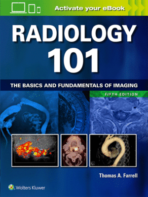 Radiology 101: The Basics and Fundamentals of Imaging, 5th Edition