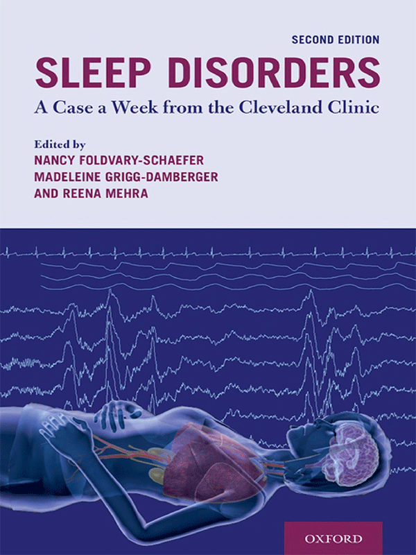 Sleep Disorders: A Case a Week from the Cleveland Clinic, 2nd Edition