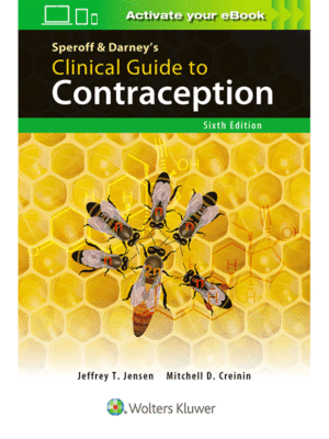 Speroff & Darney’s Clinical Guide to Contraception, 6th Edition