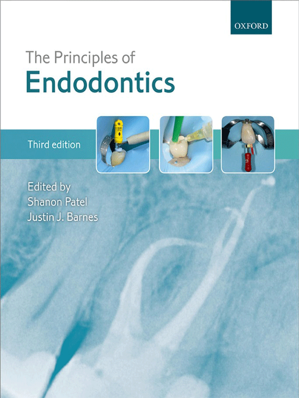 The Principles of Endodontics by Patel, 3rd Edition