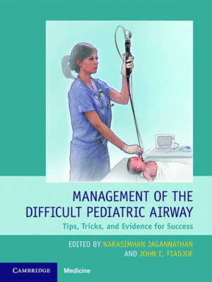 Management of the Difficult Pediatric Airway