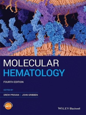 Molecular Hematology by Provan & Gribben, 4th Edition