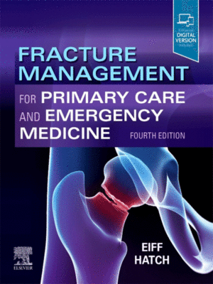 Fracture Management for Primary Care and Emergency Medicine, 4th Edition