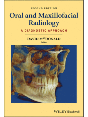 Oral and Maxillofacial Radiology: A Diagnostic Approach, 2nd Edition