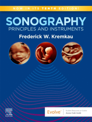 Sonography by Kremkau: Principles and Instruments, 10th Edition