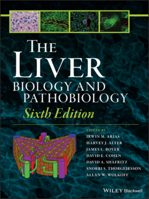 The Liver: Biology and Pathobiology, 6th Edition