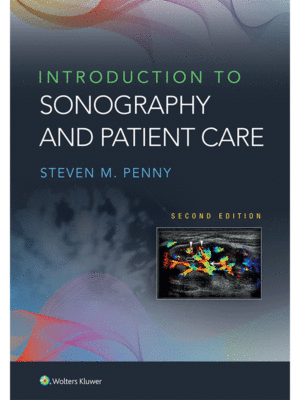 Introduction to Sonography and Patient Care, 2nd Edition