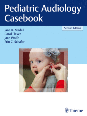 Pediatric Audiology Casebook by Madell, 2nd Edition