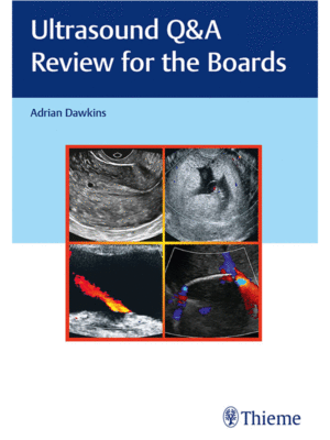 Ultrasound Q&A Review for the Boards