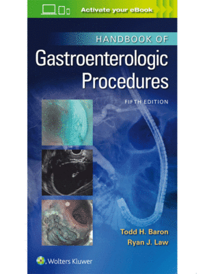 Handbook of Gastroenterologic Procedures, 5th Edition