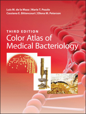 Color Atlas of Medical Bacteriology by de la Maza, 3rd Edition