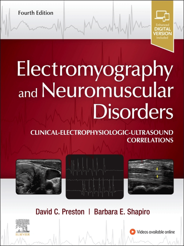 Electromyography and Neuromuscular Disorders by Preston, 4th Edition Electromyography and Neuromuscular Disorders by Preston, 4th Edition