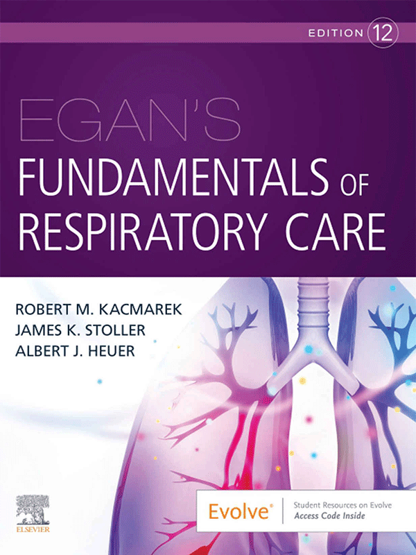Egan's Fundamentals of Respiratory Care, 12th Edition