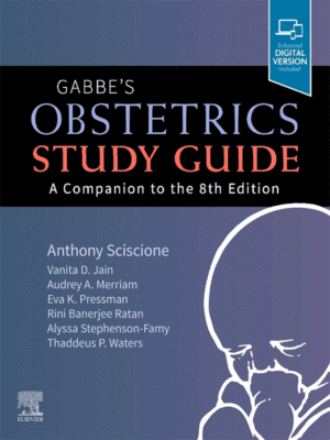 Gabbe's Obstetrics Study Guide: A Companion to the 8th Edition