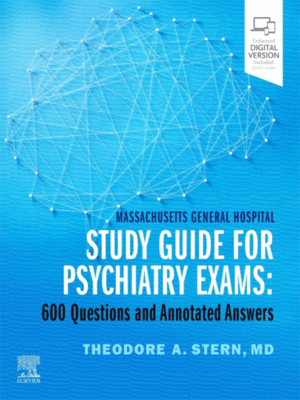 Massachusetts General Hospital Study Guide for Psychiatry Exams: 600 Questions and Annotated Answers