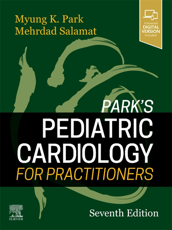 Park's Pediatric Cardiology for Practitioners, 7th Edition