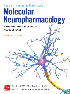 Nestler, Hyman & Malenka's Molecular Neuropharmacology: A Foundation for Clinical Neuroscience, 4th Edition
