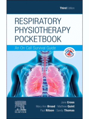 Respiratory Physiotherapy Pocketbook: An On Call Survival Guide, 3rd Edition