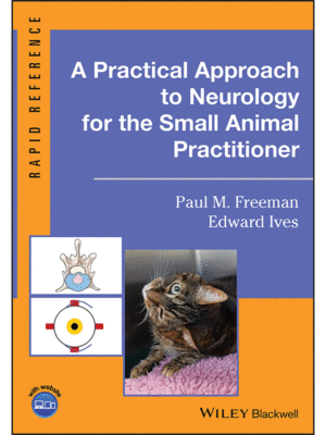 A Practical Approach to Neurology for the Small Animal Practitioner