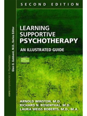 Learning Supportive Psychotherapy: An Illustrated Guide, 2nd Edition