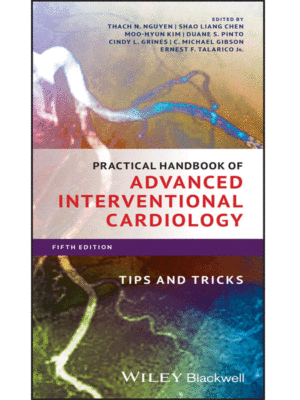 Practical Handbook of Advanced Interventional Cardiology: Tips and Tricks, 5th Edition