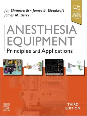 Anesthesia Equipment: Principles and Applications, 3rd Edition