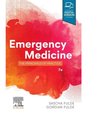 Emergency Medicine by Fulde: The Principles of Practice, 7th Edition