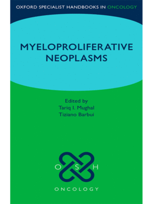 Oxford Specialist Handbook: Myeloproliferative Neoplasms