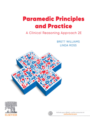 Paramedic Principles and Practice: A Clinical Reasoning Approach, 2nd Edition