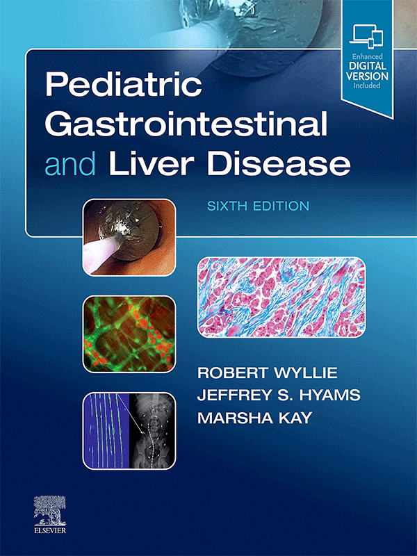 Pediatric Gastrointestinal and Liver Disease by Wyllie, 6th Edition