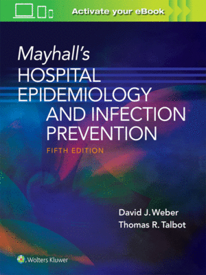 Mayhall’s Hospital Epidemiology and Infection Prevention, 5th Edition