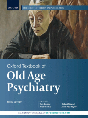 Oxford Textbook of Old Age Psychiatry, 3rd Edition