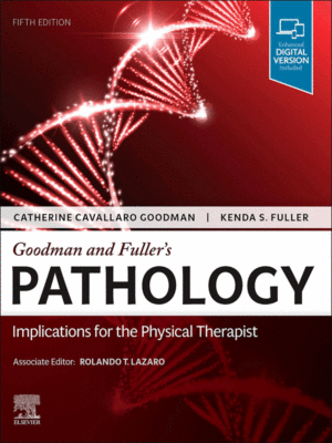 Goodman and Fuller’s Pathology: Implications for the Physical Therapist, 5th Edition
