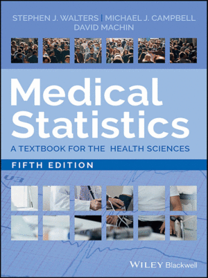 Medical Statistics: A Textbook for the Health Sciences, 5th Edition