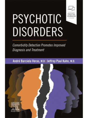 Psychotic Disorders: Comorbidity Detection Promotes Improved Diagnosis and Treatment