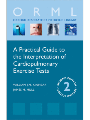 A Practical Guide to the Interpretation of Cardiopulmonary Exercise Tests, 2nd Edition