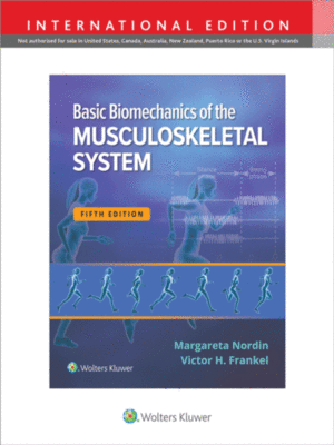 Basic Biomechanics of the Musculoskeletal System by Nordin, 5th Edition