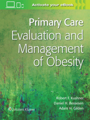 Primary Care: Evaluation and Management of Obesity
