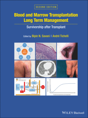 Blood and Marrow Transplantation Long Term Management: Survivorship after Transplant, 2nd Edition
