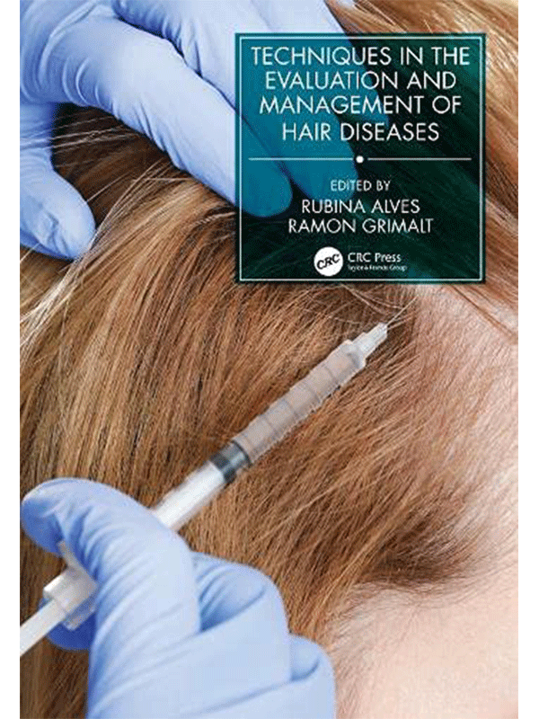 Techniques in the Evaluation and Management of Hair Diseases Techniques in the Evaluation and Management of Hair Diseases