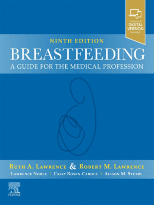 Breastfeeding: A Guide for the Medical Profession, 9th Edition