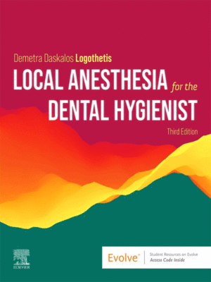 Local Anesthesia for the Dental Hygienist, 3rd Edition