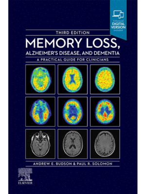 Memory Loss, Alzheimer's Disease and Dementia: A Practical Guide for Clinicians, 3rd Edition