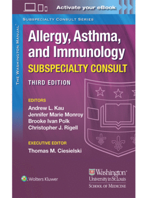 The Washington Manual Subspecialty Consult: Allergy, Asthma, and Immunology, 3rd Edition