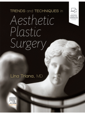 Trends and Techniques in Aesthetic Plastic Surgery
