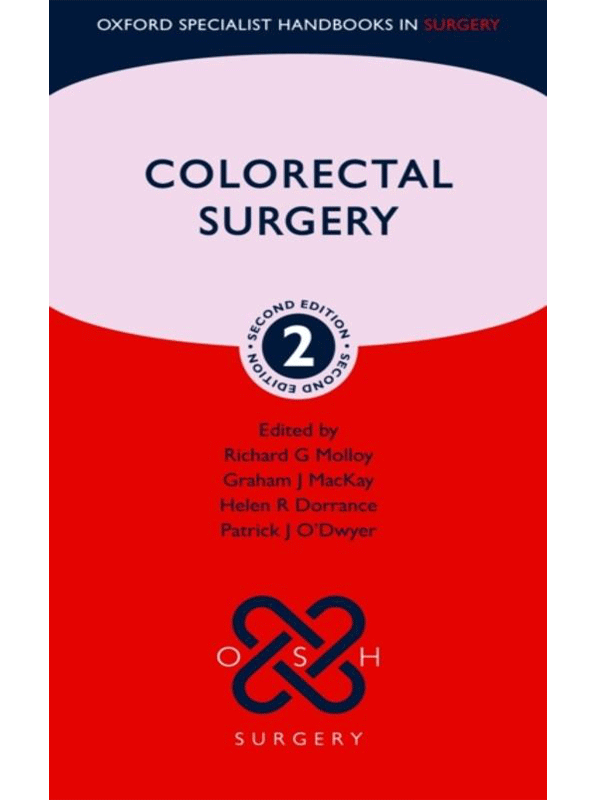 Colorectal Surgery (Oxford Specialist Handbook in Surgery), 2nd Edition