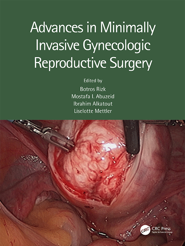 Advances in Minimally Invasive Gynecologic Reproductive Surgery Advances in Minimally Invasive Gynecologic Reproductive Surgery